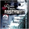 El último tren a Auschwitz : cartel