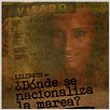 ¿Dónde se nacionaliza la marea? : cartel