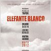 Elefante Blanco : Cartel
