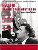 Fellini, soy un gran mentiroso