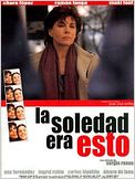 La soledad era esto