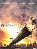Black Hole, destrucción en la tierra