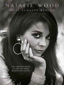Natalie Wood: Entre bambalinas