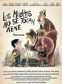 Los muertos no se tocan, nene