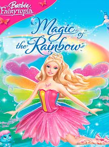 Barbie Fairytopia : Magic of the Rainbow