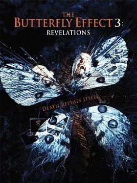 The Butterfly Effect 3: Revelations