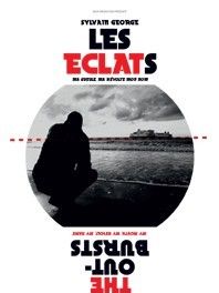 Les Eclats (Ma gueule, ma révolte, mon nom)