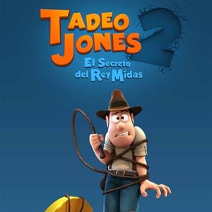 LAS AVENTURAS DE TADEO JONES 2- EL SECRETO DEL REY MIDAS - Cine Verano Archena Parque