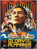 Glory to the Filmmaker!