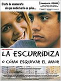 La escurridiza o cómo esquivar el amor