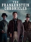 The Frankenstein Chronicles The Frankenstein Chronicles