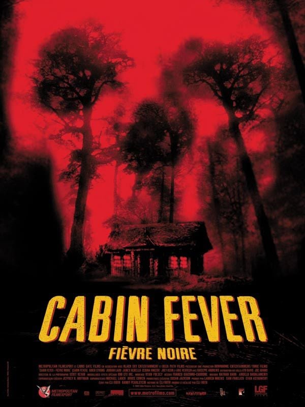 Cartel De La Pel Cula Cabin Fever Foto Por Un Total De