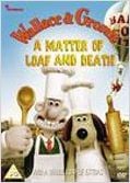 Wallace & Gromit: A Matter of Loaf and Death Wallace & Gromit: A Matter of Loaf and Death