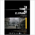 To Shoot an Elephant To Shoot an Elephant
