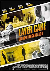 Layer Cake - Crimen Organizado Layer Cake - Crimen Organizado