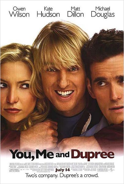 Tú, yo y ahora... Dupree : cartel Anthony Russo, Joe Russo, Kate Hudson, Matt Dillon, Owen Wilson