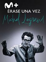Cartel de Érase una vez Michel Legrand