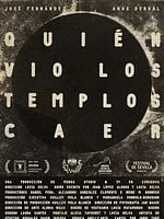 Cartel de Quién vio los templos caer