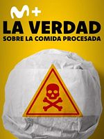 Cartel de La verdad sobre la comida procesada