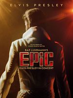 Cartel de EPiC: Elvis Presley in Concert