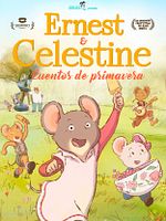 Cartel de Ernest & Celestine: Cuentos de primavera