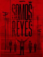 Cartel de Somos reyes