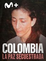 Cartel de Colombia: la paz secuestrada