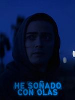 Cartel de He soñado con olas