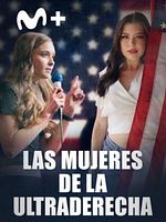 Cartel de Las mujeres de la ultraderecha