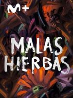 Cartel de Malas hierbas