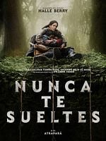 Cartel de Nunca te sueltes