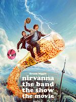 Cartel de Nirvanna the Band the Show the Movie