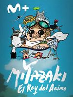 Cartel de Miyazaki: el rey del anime
