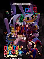 Cartel de The Amazing Digital Circus: El último acto