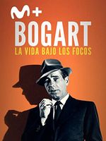 Cartel de Bogart: la vida bajo los focos