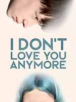 Cartel de I Don't Love You Anymore