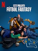 Cartel de Este maldito fútbol fantasy