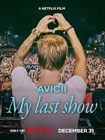 Cartel de Avicii: My último show
