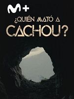 Cartel de ¿Quién mató a Cachou?