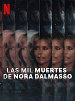 Cartel de Las mil muertes de Nora Dalmasso