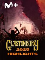 Cartel de Glastonbury 2025 Highlights