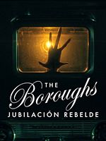 imagen de The Boroughs: Jubilación rebelde