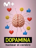 Cartel de Dopamina: hackear el cerebro