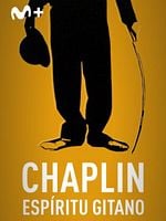Cartel de Chaplin. Espíritu gitano