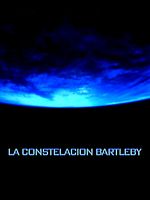 Cartel de La constelación Bartleby