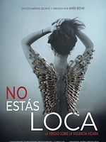 Cartel de No estás loca. La verdad sobre la violencia vicaria