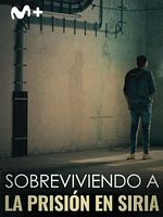 Cartel de Sobreviviendo a la prisión en Siria