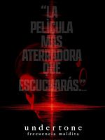 Cartel de Undertone: Frecuencia maldita