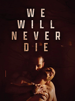 Cartel de We will never die
