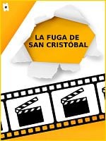 Cartel de La fuga de San Cristóbal